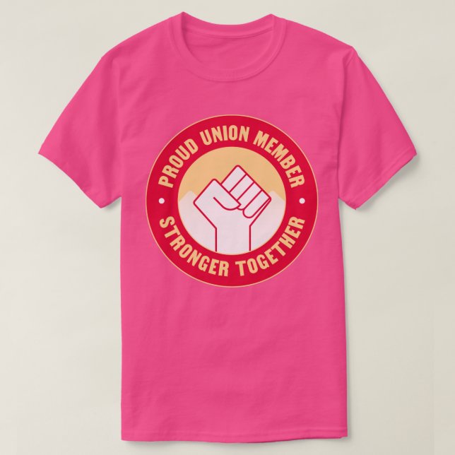Camiseta Sindicato orgulloso de trabajo sindical (Diseño del anverso)