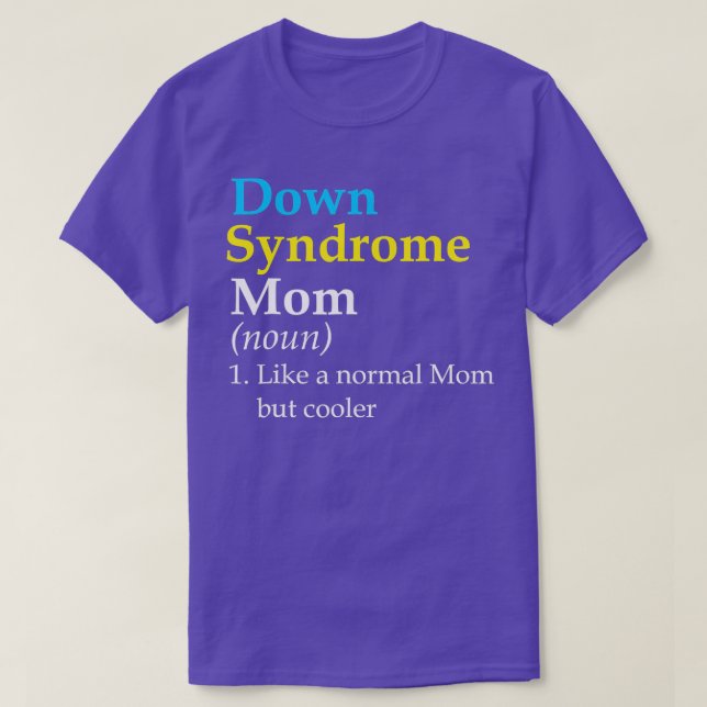 Camiseta Síndrome de Down Mamá Divertida definición Concien (Diseño del anverso)
