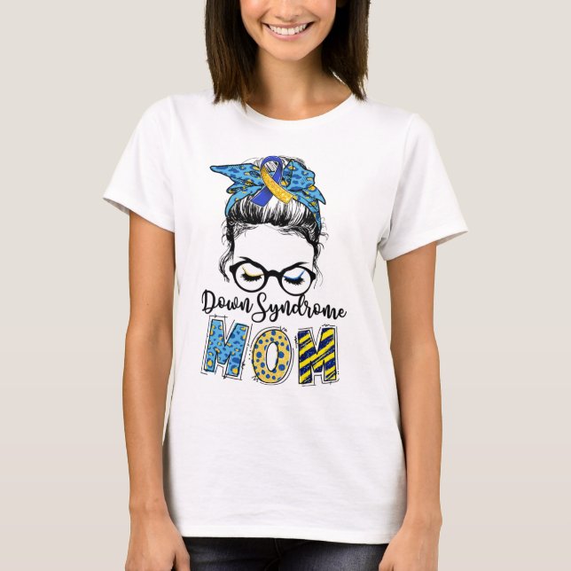 Camiseta Síndrome de Down Mamá Messy Bun Down Awarenes de S (Anverso)