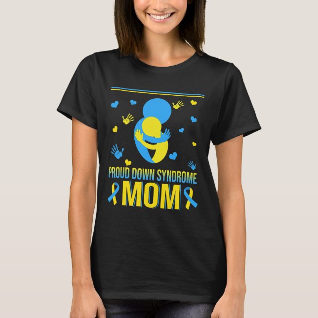 Camiseta Síndrome de Down Orgulloso Mamá Disminución Síndro (Anverso)