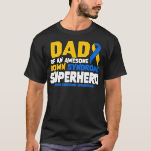 Camiseta Síndrome de Down Papá de un superhéroe T21 abaj