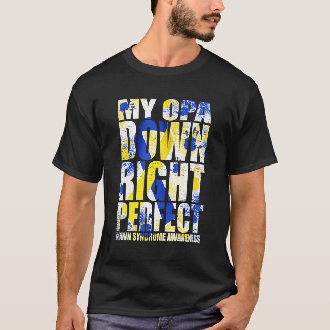 Camiseta Síndrome de Down Perfecto Mi Opa Abajo Derecha T21 (Anverso)