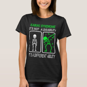 Camiseta Síndrome de Kabuki no es una discapacidad