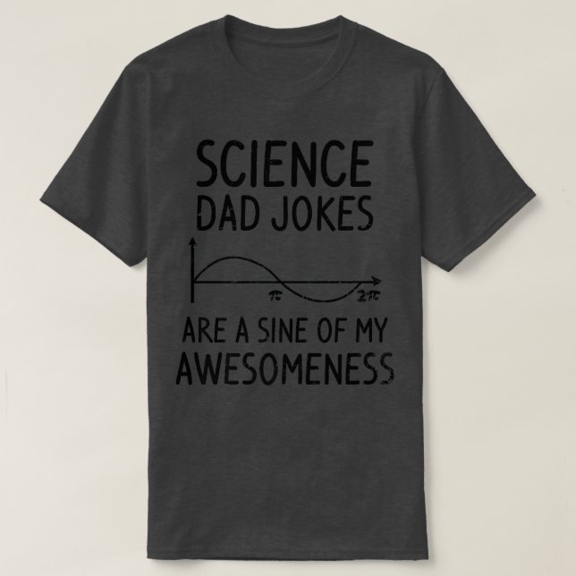 Camiseta Sine Of Awesomeness Design Science Dad Premium (Diseño del anverso)