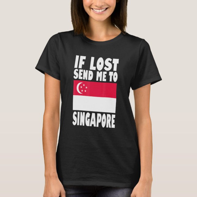 Camiseta Singapore Flag Design  If lost send me to Singapor (Anverso)