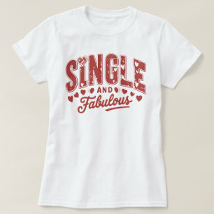 Camiseta Singe Y Fabuloso, Anti-El día de San Valentín