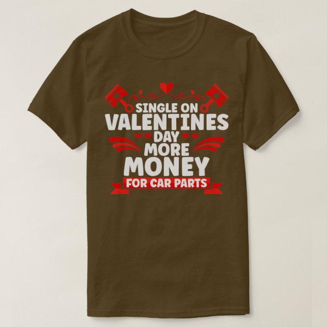 Camiseta Single On El día de San Valentín Más Dinero Para P (Diseño del anverso)