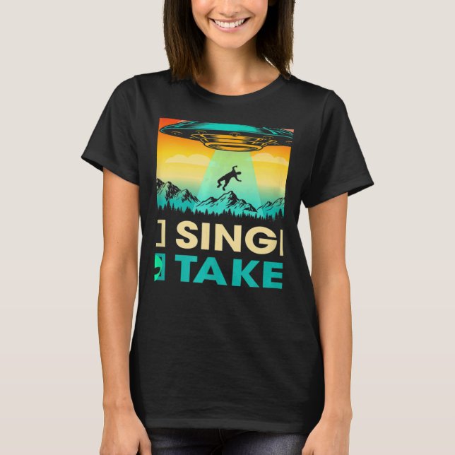 Camiseta Single Or Taken  Alien UFO Valentine's Day Men Wom (Anverso)