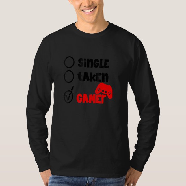Camiseta Single Taken Gamer Happy Valentine's Day Apparel f (Anverso)