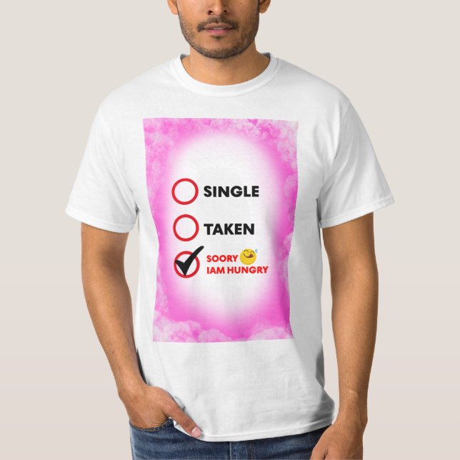 Camiseta Single Taken Soory Iam Hungry (Anverso)