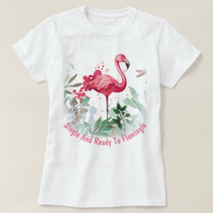 Camiseta Single y Ready to Flamingle