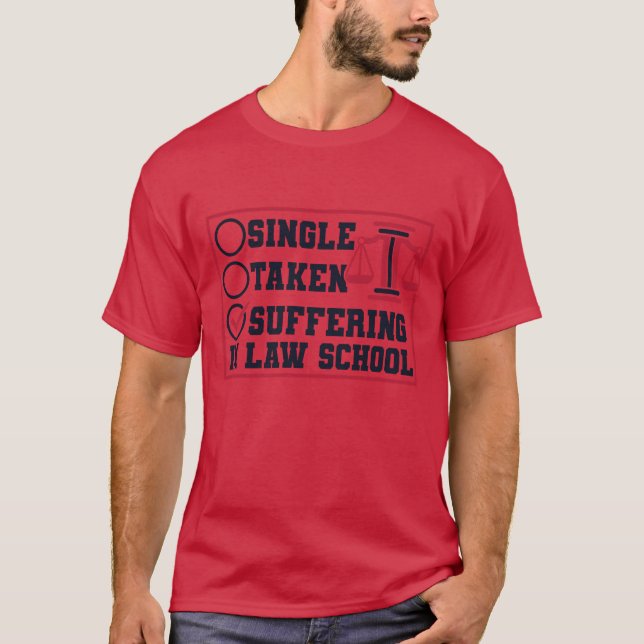 Camiseta Singleaken Suffering In Law School Law School frie (Anverso)