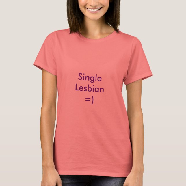 Camiseta SingleLesbian=) (Anverso)