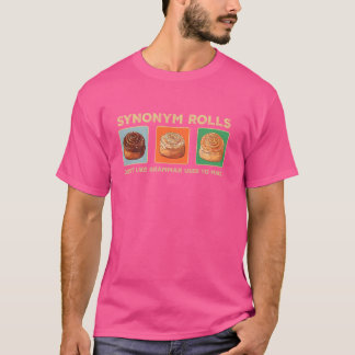 Camiseta Sinónimo gracioso rollo Chiste Canela Rolls Gramma