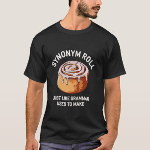 Camiseta Sinónimo Roll Grammar Grammar Pun English Cinnamon