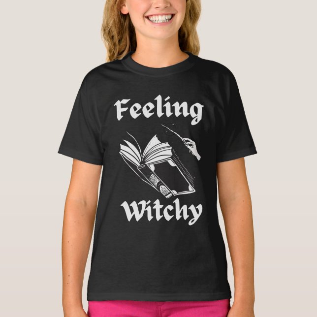 Camiseta Sintiendo el libro Witchy Spell divertido bruja de (Anverso)