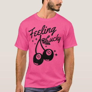 Camiseta Sintiendo la suerte de cereza 8 bolas de suerte qu