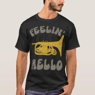 Camiseta Sintiendo Mello Por Melódico Melófono de Trompeta
