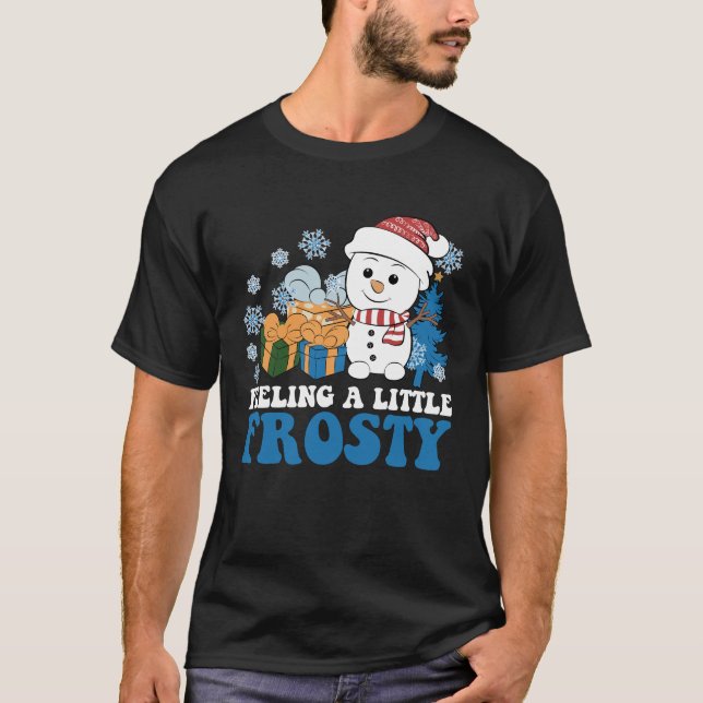 Camiseta Sintiendo un poco de nieve helada para los Navidad (Anverso)