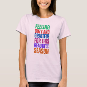Camiseta Sintiéndose acogedor y grato-otoño bendiciendo la 