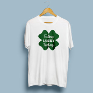 Camiseta Sintiéndose afortunado hoy, amante del Día de San 