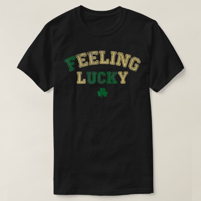 Camiseta Sintiéndose afortunado y gracioso Saint Patricks D (Diseño del anverso)