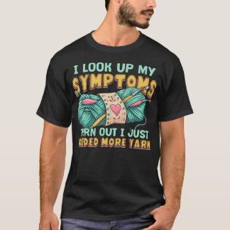 Camiseta Síntomas Divertidos de Hilo Se Necesita Más Hilo T