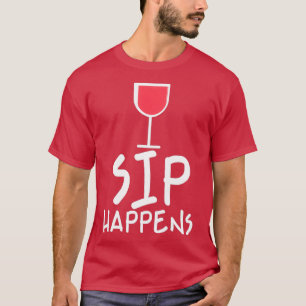 Camiseta Sip Ocurre Vino Dosando Bebida Lover 2