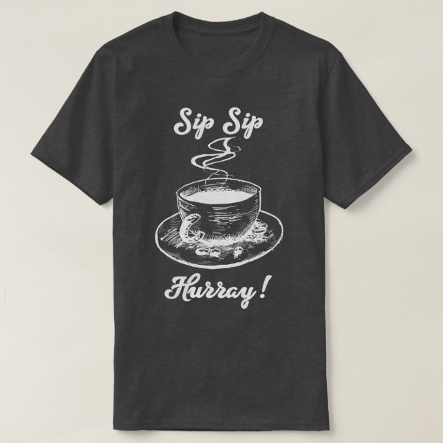Camiseta Sip Sip Hurray (Diseño del anverso)