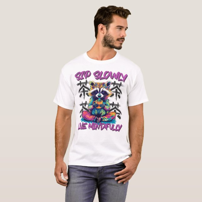Camiseta Sip slowly and live mindfully (Anverso completo)