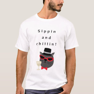 Camiseta ¡Sippin y chillin!
