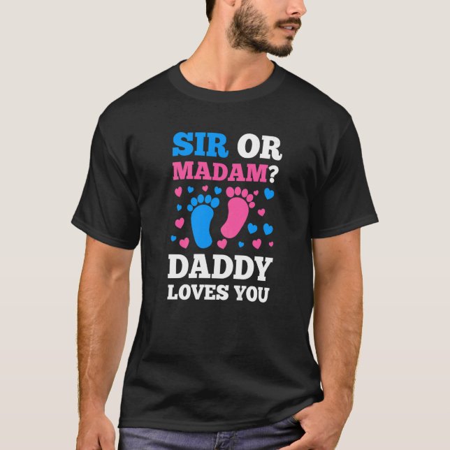 Camiseta Sir O Madam Daddy Te Ama Rosa O Azul (Anverso)
