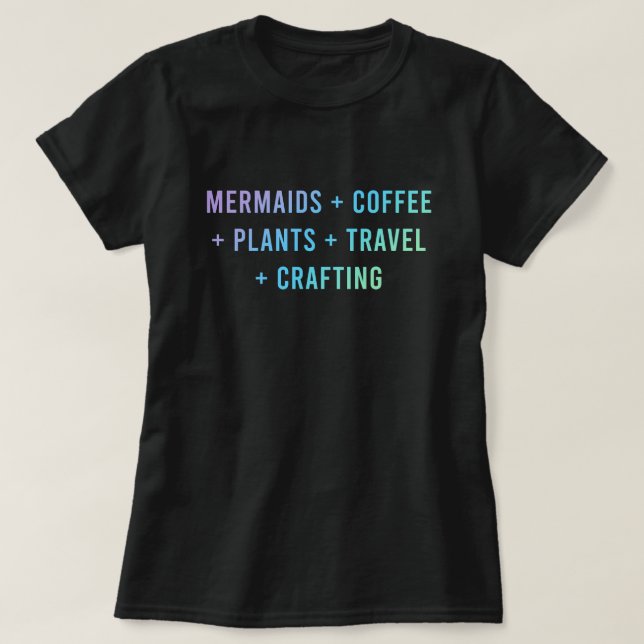 Camiseta "Sirenas + Café + Plantas + Viajes + Artesanía" (Diseño del anverso)