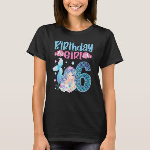 Camiseta Sirenita de cumpleaños Sirena de 6 años Chica Sire