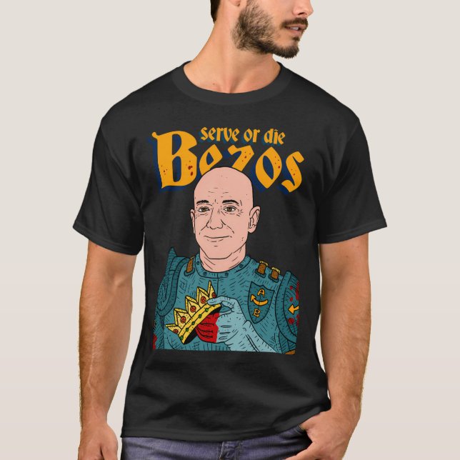 Camiseta Sirva al Rey Jeff Bezos. Amazon. (Anverso)