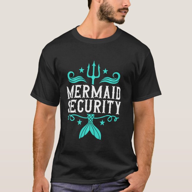 Camiseta Sirvienta de seguridad de la sirena papá cumpleaño (Anverso)