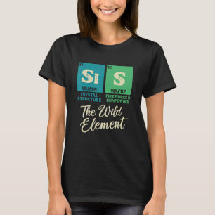 Camiseta SIS El Elemento Libre Tabla Periódica Fun Sister J