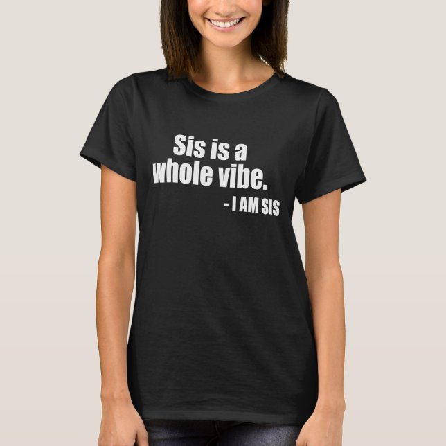 Camiseta Sis Es Toda Una Vibalidad (Anverso)