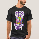 Camiseta Sis Of The Birthday Chica Funny Sister Skate<br><div class="desc">w22 Espero que te guste 358</div>