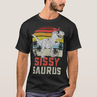 Camiseta Sissysaurus T Rex Dinosaur Sissy Saurus Chica Fami