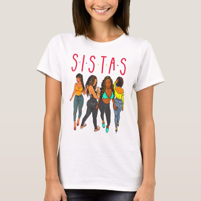Camiseta Sistas Chica negra magia diversión Melanin Mujeres (Anverso)
