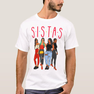 Camiseta Sistas Chica negra magia diversión Melanin Mujeres