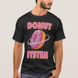 Camiseta Sistema de Donut para astrónomos de Hobby y donut