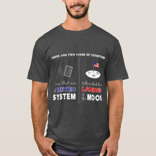 Camiseta Sistema métrico vs aterrizado en la luna Sarcástic
