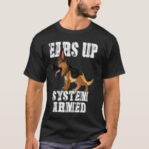 Camiseta Sistema Orejas Arriba Perro Armado Pastor Alemán