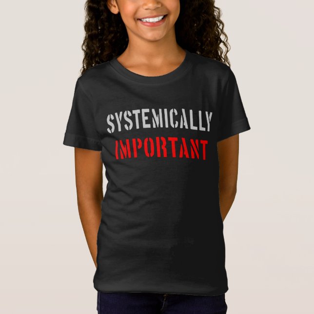 Camiseta Sistemáticamente importante (Anverso)