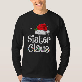 Camiseta Sister Claus  Christmas Pajama Family Matching Xma