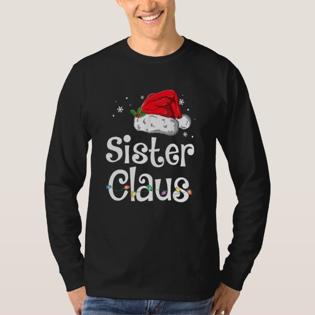 Camiseta Sister Claus  Christmas Pajama Family Matching Xma (Anverso)