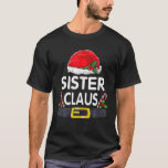 Camiseta Sister Claus Christmas Pajamas Santa Matching Fami<br><div class="desc">Sister Claus Christmas Pajamas Santa Matching Family Women</div>