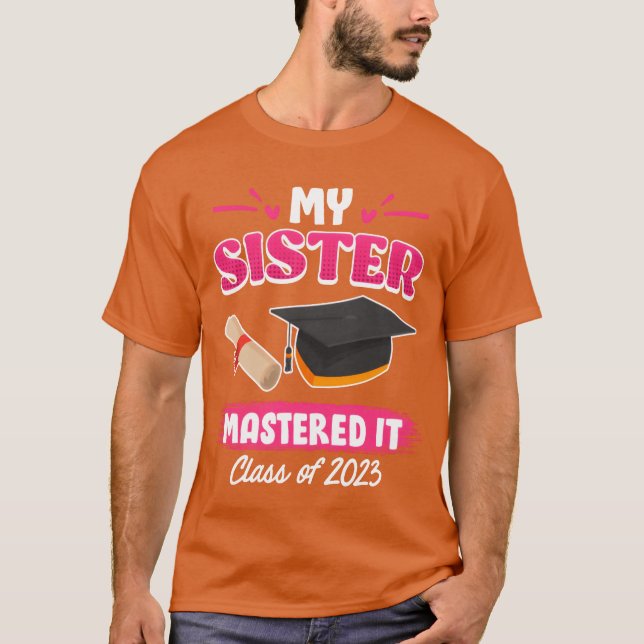 Camiseta Sister has a master graduation 2023 masters degree (Anverso)